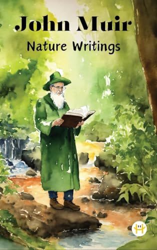 John Muir: Nature Writings von Happy Hour Books